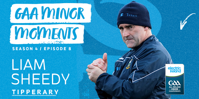 GAA minor moments season 4 episode 8, featuring Liam Sheedy 