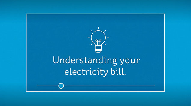 video for Understanding your electricity bill